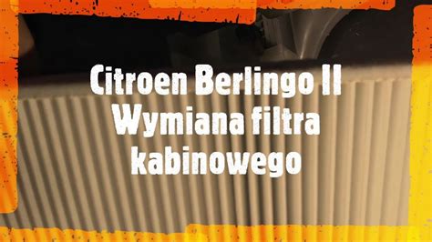 Położenie filtra kabinowego Berlingo II