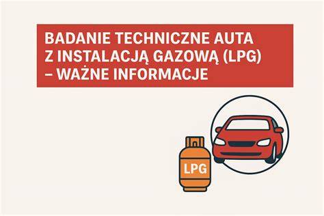 badanie techniczne samochodowej butli LPG